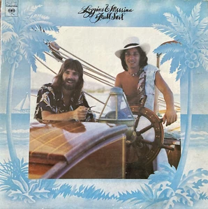 Loggins and Messina "Full Sail" 12 in Vinyl LP Record 1973 Columbia KC 32540 - Picture 1 of 2