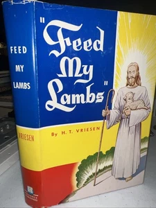 Feed My Lambs By Henry T. Vriesen 1950 4th Printing - Imagen 1 de 12