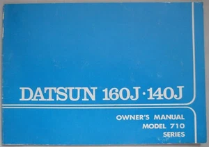 1974 Datsun 160J , 140J Owner Handbook Pub, No. OM5E-0710G0 - Picture 1 of 2