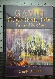 GAVIN GOODFELLOW: THE LURE OF BURNT SWAMP By Candy Abbott - Imagen 1 de 4