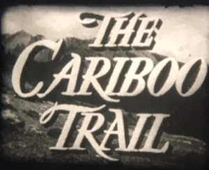 “The Cariboo Trail” (1950) Super 8mm Film, Sound, Randolph Scott, Western Cattle - Picture 1 of 24