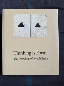 Thinking Is Form The Drawing Of Joseph Beuys Hard Cover, 1993 Excelnt. Condition - Picture 1 of 11