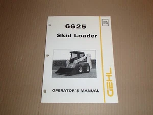 GEHL 6625 Skid Steer Loader Operator's Manual - Picture 1 of 4