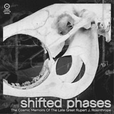 Shifted Phases The Cosmic Memoirs of the Late Great Rupert J. Rosinthrop (Vinyl)