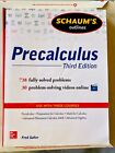 Precalculus Third Edition. Fred Safier. Shaum’s. McGraw Hill 