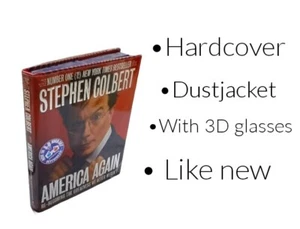 America Again : Re-Becoming the Greatness We Never Weren't by Stephen Colbert - Picture 1 of 9