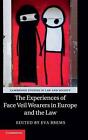 The Experiences of Face Veil Wearers in Europe and the Law by Eva Brems (English