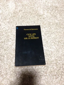 OUR LIFE WITH MR. GURDJIEFF 1972 THOMAS DE HARTMANN PAPERBACK BOOK - Picture 1 of 7