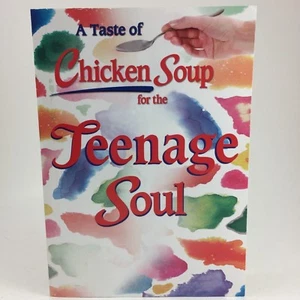 A TASTE OF CHICKEN SOUP FOR THE TEENAGE SOUL PAPERBACK - Picture 1 of 3