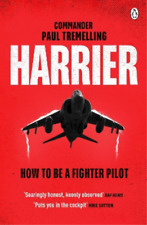 Paul Tremelling Harrier: How To Be a Fighter Pilot (Paperback) (UK IMPORT)