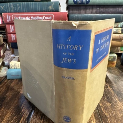 Antique 1947 A History of the Jews From The Babylonian Exile-WWII By S. Grayzel - Image 1 of 4