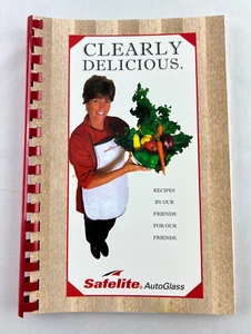 Safelite Autoglass Cookbook 2002 Clearly Delicious Recipes Family & Friends - Picture 1 of 9