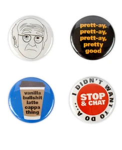 Larry David Buttons - curb your enthusiasm badges, pretty good, vanilla bullshit - Picture 1 of 4