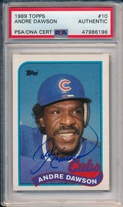 Andre Dawson Chicago Cubs #10 HOF Auto Signed 1989 Topps Card ~ PSA/DNA Slab