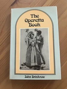 Vintage The Operetta Book by John Drinkrow 1973 ‘70s - Picture 1 of 13