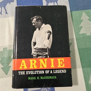ARNIE Evolution of a Legend 1967 book ARNOLD PALMER by Mark H. McCormack GOLF - Imagen 1 de 10
