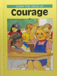 Learn The Value Of Courage-Elaine P Goley-1989-Guideposts-Hardcover-Illustrated - Picture 1 of 13
