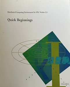 IBM Distributed Computing Environment for AIX v2.2: Quick Beginnings 1998 PB 1st - Picture 1 of 10