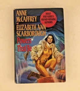 Powers That Be by Elizabeth Ann Scarborough and Anne McCaffrey (1993, Hardcover) - Picture 1 of 12