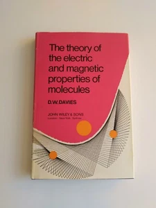 Theory of Electric Magnetic Properties Molecules - Deryk Wynn Davies 1967 HB 1st - Imagen 1 de 6