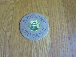Bucksport ME Friars' Brewhouse Beer Coaster PRO NOBIS Collectible Single CLOSED - Picture 1 of 6