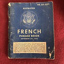 ww 2 us army  LANGUAGE / POCKET GUIDE TO FRENCH TM 30-302 1943 LIVRE