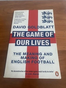 GAME OF OUR LIVES: The Meaning And Making Of English Football David Goldblatt - Picture 1 of 3