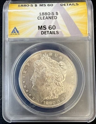 1880-S Morgan Silver Dollar. ANACS MS 60 Cleaned #801 - Image 1 of 2