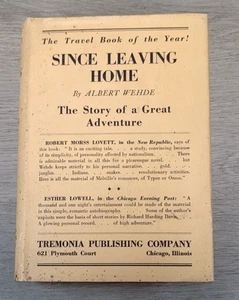 Since Leaving Home Albert Wehde 1923 HC DJ 1st ed 575 pgs. 5.5" x 7.5" - Picture 1 of 16