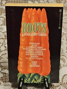 Roots & Other Edible Tubers 1978 First Printing Rare Vtg Paperback 300+ Recipes - Picture 1 of 3