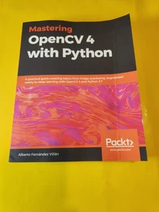 Mastering OpenCV 4 with Python : A Practical Guide Covering Topics from Image... - Bild 1 von 6