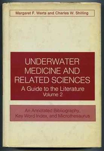  Underwater Medicine and Related Sciences: A Guide to the Literature Volume 2  - Picture 1 of 1