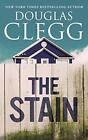 The Stain: A Short Story by Douglas Clegg (Paperback, 2019)