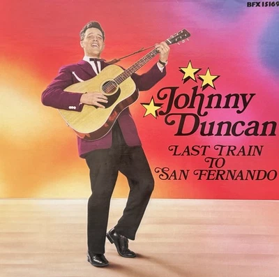 Johnny Duncan - Last Train to San Fernando Vinyl LP VG+/VG+ BFX 15169 - Bild 1 von 4