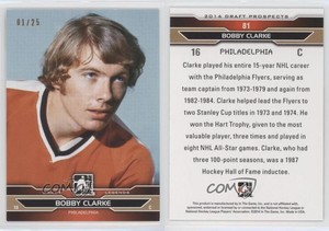 2014 ITG Draft Prospects Bronze /25 Bobby Clarke #81 HOF