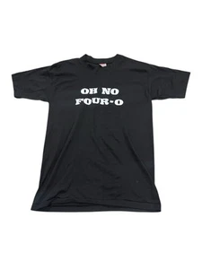 Oh No Four-O T-Shirt - Picture 1 of 4