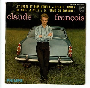 Claude FRANCOIS Vinyl 45T EP DE VILLE EN VILLE - FERME BONHEUR - PHILIPS 434912 - Bild 1 von 3
