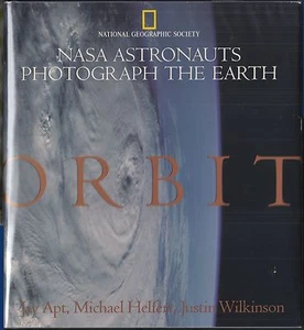 Orbit : NASA Astronauts Photograph the Earth by Jay Apt, et al (1996) HC/DJ 1ST - Picture 1 of 6