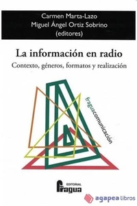 La información en radio. Contexto, géneros, formatos y realización - Imagen 1 de 1