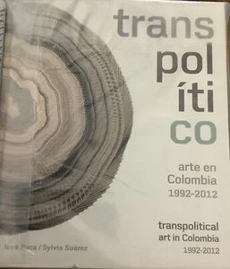 Arte en Colombia-Transpilitical Art In Colombia 1992-2012(Autograph By Author) - Imagen 1 de 10