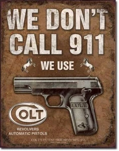 Retro Metal Sign Colt Revolver Pistols We don't call 911 No Tresspassing ManCave - Picture 1 of 2