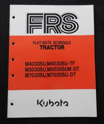 1983-1998 KUBOTA M4030SU M5030SU M7030SU TRACTOR FLAT RATE SCHEDULE MANUAL - Image 1 of 4