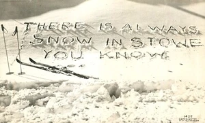 Postal Always Snow in Stowe You Know Vermont escrita en nieve foto real 1947 - Imagen 1 de 2