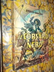 EMILIO SALGARI IL CORSARO NERO VIGLONGO 1964 ROMANZO D'AVVENTURA ACCETTABILE - Foto 1 di 1