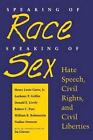 Speaking Of Race, Speaking Of Sex By Henry Louis Gates Jr., Anthony P. Griffi...