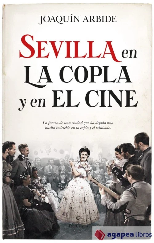 SEVILLA EN LA COPLA Y EL CINE. NUEVO. ENVÍO URGENTE (Librería Agapea) - Imagen 1 de 1