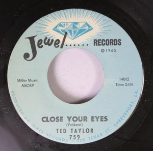 R&B Popcorn Nm! 45 Ted Taylor - Close Your Eyes / You'Ve Been Crying On Jewel Re - Picture 1 of 2