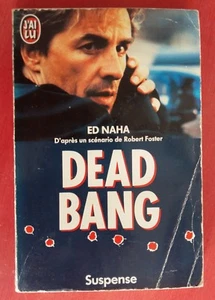 Dead Bang Book I Read Ed Naha 1989 - Picture 1 of 2