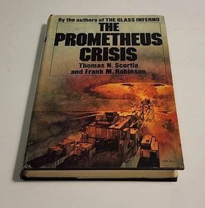 The Prometheus Crisis by Frank M. Robinson and Thomas N. Scortia HC DJ BCE - Imagen 1 de 10