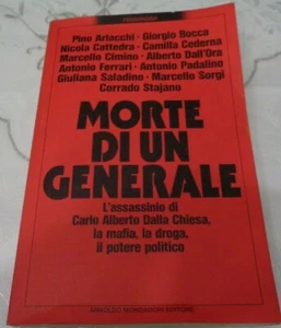 MORTE DI UN GENERALE L'ASSASSINIO DI DALLA CHIESA LA MAFIA LA DROGA IL POTERE - Foto 1 di 3